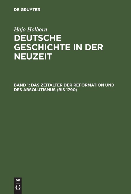 Das Zeitalter der Reformation und des Absolutismus - Hajo Holborn