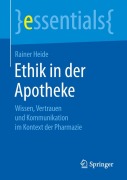 Cover-Bild zum Titel 'Ethik in der Apotheke' von 'Rainer Heide'