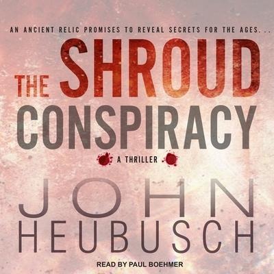 The Shroud Conspiracy - John Heubusch