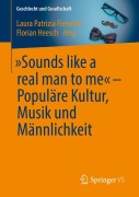 Cover-Bild zum Titel '"Sounds like a real man to me" - Populäre Kultur, Musik und Männlichkeit' von ''