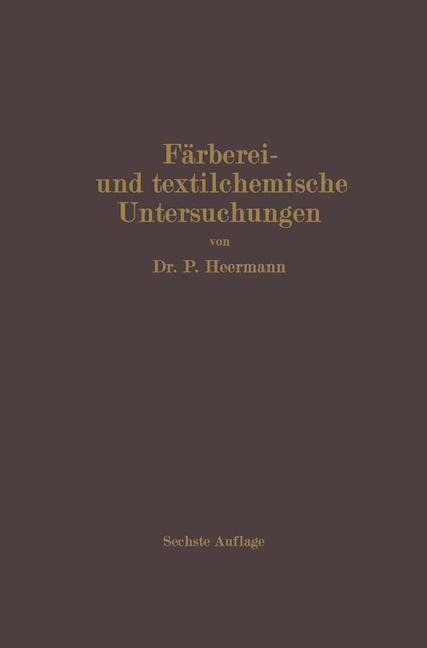 Färberei- und textilchemische Untersuchungen - Paul Heermann