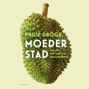 Cover-Bild zum Titel 'Moederstad' von 'Philip Dröge'