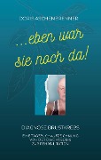 Cover-Bild zum Titel '...eben war sie noch da!' von 'Doris Aschenbrenner'