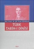 Türk Tarih-i Dinisi - M. Fuad Köprülü