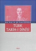 Cover-Bild zum Titel 'Türk Tarih-i Dinisi' von 'M. Fuad Köprülü'