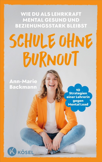 Schule ohne Burnout - Ann-Marie Backmann