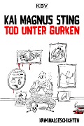 Cover-Bild zum Titel 'Tod unter Gurken' von 'Kai Magnus Sting'