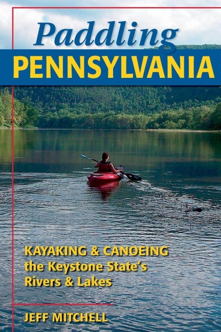 Paddling Pennsylvania - Jeff Mitchell