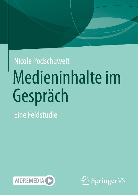 Medieninhalte im Gespräch - Nicole Podschuweit