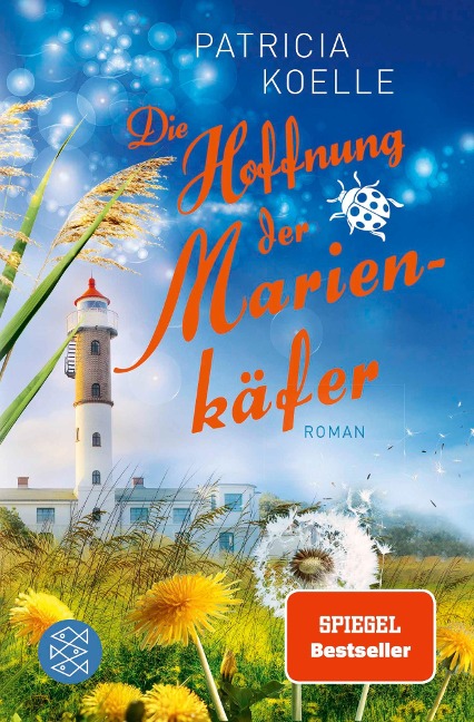 Die Hoffnung der Marienkäfer - Patricia Koelle