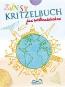 Cover-Bild zum Titel 'Kunstkritzelbuch für Weltentdecker' von ''