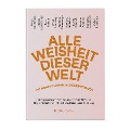 Cover-Bild zum Titel 'Alle Weisheit dieser Welt ist schon lange ausgesprochen' von 'Ronja von Rönne, Marianne Gronemeyer, Barbara Schmitz, Moritz Leuenberger, Nora Bossong'