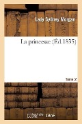 Cover-Bild zum Titel 'La Princesse. Tome 2' von 'Lady Sydney Morgan'