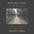 From Sore Soles to a Soaring Soul - Blaine A. Rada