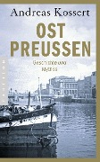 Cover-Bild zum Titel 'Ostpreußen' von 'Andreas Kossert'