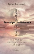 Cover-Bild zum Titel 'Ganz und gar im Weder-noch' von 'Cynthia Bourgeault'