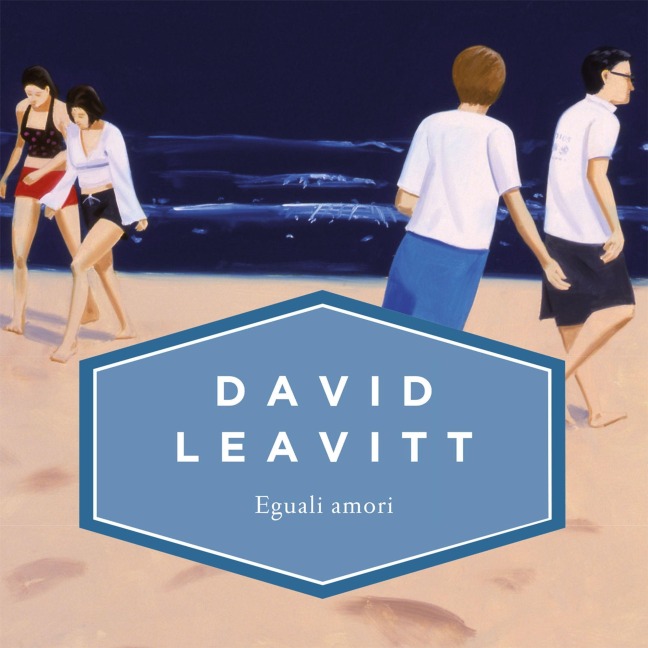 Eguali amori - David Leavitt