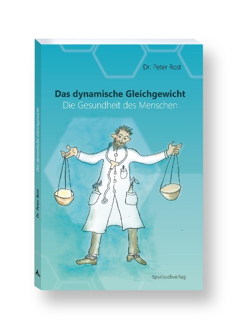 Das dynamische Gleichgewicht - Peter Rost