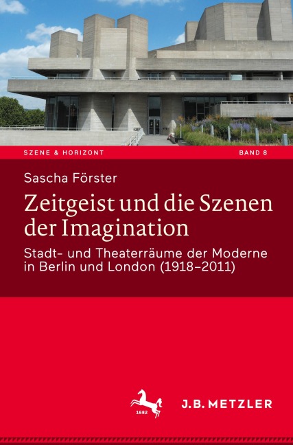 Zeitgeist und die Szenen der Imagination - Sascha Förster