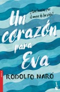 Cover-Bild zum Titel 'Un Corazón Para Eva (Novela) / A Heart for Eva (a Novel)' von 'Rodolfo Naró'