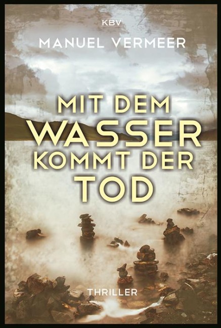 Mit dem Wasser kommt der Tod - Manuel Vermeer