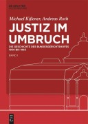 Cover-Bild zum Titel 'Justiz im Umbruch' von 'Michael Kißener, Andreas Roth'