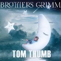 Tom Thumb - Brothers Grimm