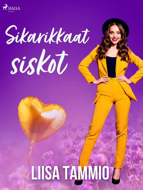 Sikarikkaat siskot - Liisa Tammio