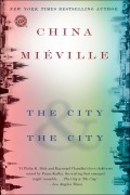 Cover-Bild zum Titel 'The City & the City' von 'China Miéville'