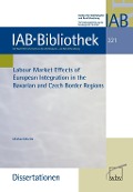 Cover-Bild zum Titel 'Labour Market Effects of European Intergration in the Bavarian and Czech Border Regions' von 'Michael Moritz'