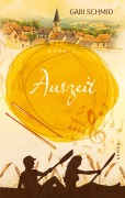 Cover-Bild zum Titel 'Auszeit | Wenn Loslassen neue Wege zeigt' von 'Gabi Schmid'