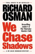 Cover-Bild zum Titel 'We Chase Shadows' von 'Richard Osman'