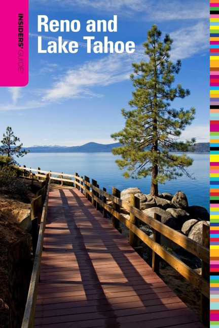 Insiders' Guide® to Reno and Lake Tahoe - Jeanne Walpole
