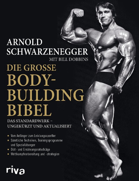 Die große Bodybuilding-Bibel - Arnold Schwarzenegger, Bill Dobbins