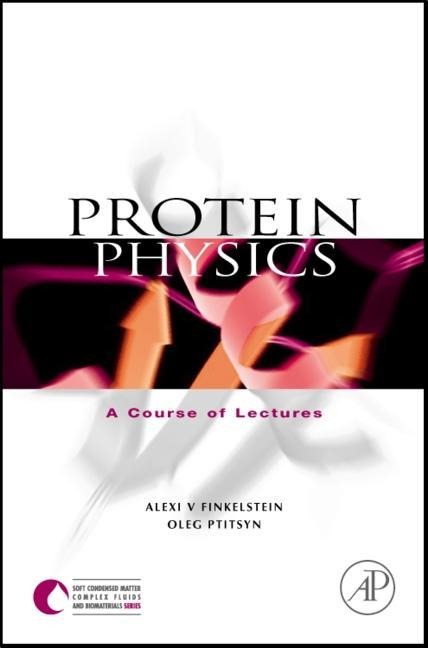 Protein Physics - Alexei V Finkelstein