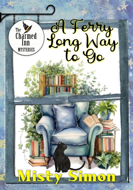 A Ferry Long Way To Go (The Charmed Inn Mysteries, #3) - Misty Simon