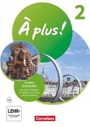 Cover-Bild zum Titel 'À plus ! 1. und 2. Fremdsprache. Band 2 - Carnet d'activités mit Audios und interaktiven Übungen' von 'Dorothea Bachert, Catherine Jorißen, Catherine Mann-Grabowski'