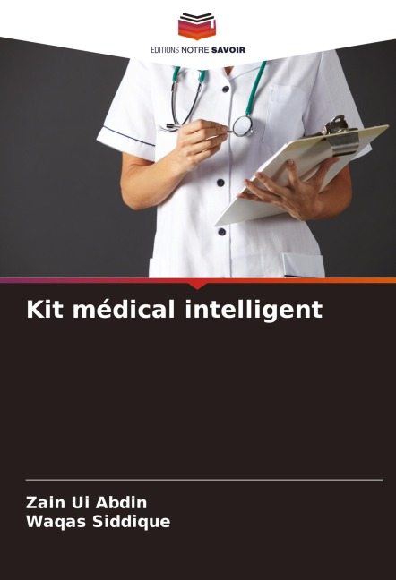 Kit médical intelligent - Zain Ui Abdin, Waqas Siddique