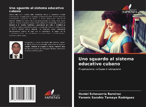 Uno sguardo al sistema educativo cubano - Osniel Echevarría Ramírez, Yerenis Sarahis Tamayo Rodríguez