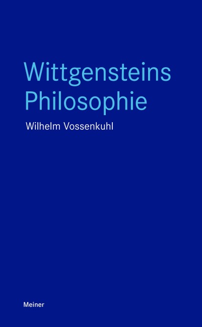 Wittgensteins Philosophie - Wilhelm Vossenkuhl