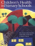 Cover-Bild zum Titel 'Children's Health In Primary Schools' von 'Sandy Barker, Gillian Bendelow, Marijcke Veltman, Berry Mayall, Pamela Storey'
