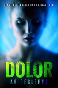 Cover-Bild zum Titel 'Dolor' von 'Ar Declerck'