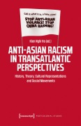 Cover-Bild zum Titel 'Anti-Asian Racism in Transatlantic Perspectives' von ''