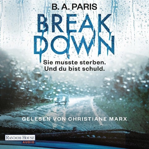 Breakdown - Sie musste sterben. Und du bist schuld - B. A. Paris