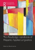 Cover-Bild zum Titel 'The Routledge Handbook of Hispanic Applied Linguistics' von ''