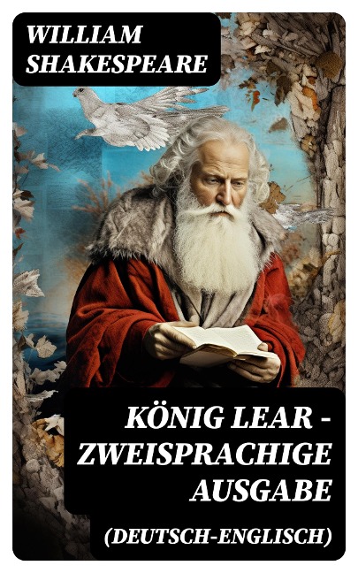 König Lear - Zweisprachige Ausgabe (Deutsch-Englisch) - William Shakespeare