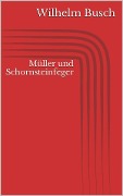 Müller und Schornsteinfeger - Wilhelm Busch