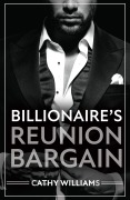 Cover-Bild zum Titel 'Billionaire's Reunion Bargain' von 'Cathy Williams'