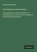 Cover-Bild zum Titel 'Des hopitaux et des hospices' von 'Hippolyte Jaquemet'