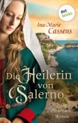 Cover-Bild zum Titel 'Die Heilerin von Salerno' von 'Ina-Marie Cassens'